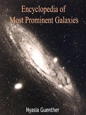 cover image of Encyclopedia of Most Prominent Galaxies